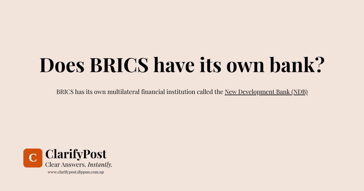Does BRICS have its own bank?